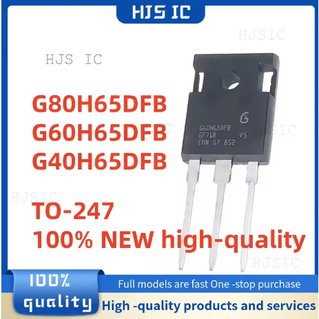 5 ชิ้น 100% ใหม่คุณภาพสูง G80H65DFB G60H65DFB G40H65DFB STGW80H65DFB STGW60H65DFB STGW40H65DFB TO-24