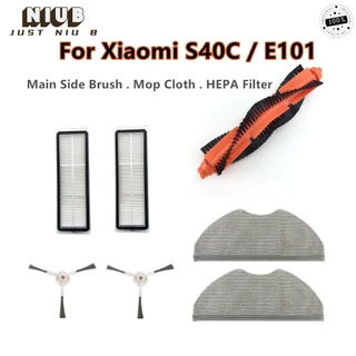 Fit สําหรับ ( Xiaomi Robot Vacuum S40C / E101 ) อุปกรณ์เสริมชิ้นส่วนหลักแปรงด้านข้างกรอง Mop Rag เครื่องดูดฝุ่นหุ่นยนต์ชุดต่อเนื่อง