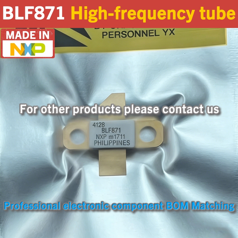 NXP BLF871 UHF LDMOS RF อินเวอร์เตอร์ท่อความถี่สูง 100W ความถี่สูงถึง 1,000MHz นําเข้า 100%