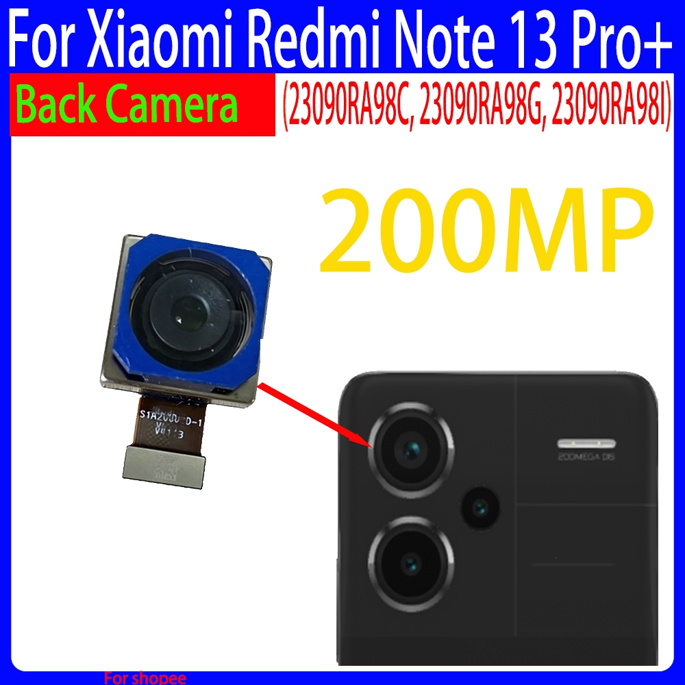 สําหรับ Xiaomi Redmi หมายเหตุ 13 Pro + 5G (23090RA98C, 23090RA98G, 23090RA98I) 200MP กล้องด้านหลังสํ