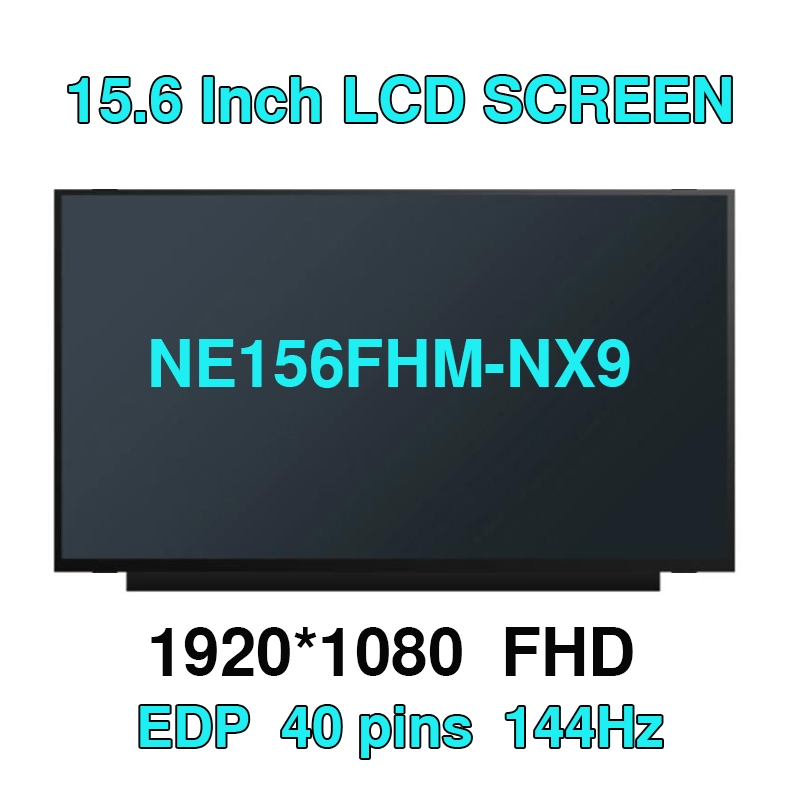 15.6 "144Hz แล็ปท็อปหน้าจอ LCD NE156FHM-NX9 สูงสี gamut และอัตราการรีเฟรชสูง Display Matrix แผงเปลี่