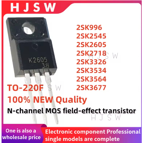 5PCS ใหม่ 2SK996 2SK2545 2SK2605 2SK2718 2SK3326 2SK3534 2SK3564 2SK3677 TO-220F K996 K3326 K3564 K2