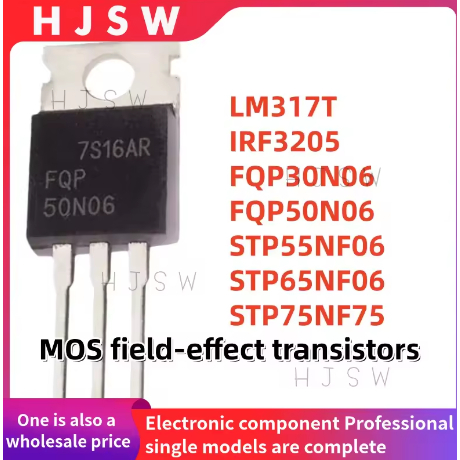 5 ชิ้น 100% ใหม่ FQP30N06 FQP50N06 STP55NF06 STP65NF06 STP75 LM317T IRF3205 30N06 50N06 55NF06 75NF7