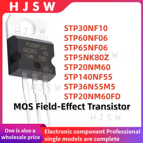 5PCS STP30NF10 STP60NF06 STP65NF06 STP5NK80Z STP20NM60 STP140NF55 STP36N55M5 STP20NM60FD P30NF10 P60