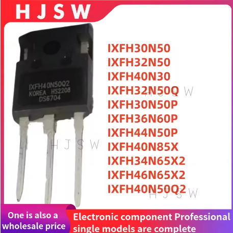5PCS IXFH30N50 IXFH32N50 IXFH40N30 IXFH32N50Q IXFH30N50P IXFH36N60P IXFH44N50P IXFH40X IXFH34N65X2Y6