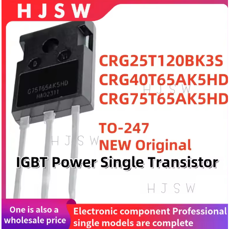 5PCS 100% ใหม่ Original CRG75T65AK5HD G75T65AK5HD CRG25T120BK3S G25T120BK3S CRG40T65AK5HD G40T65AK5H