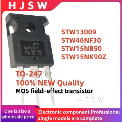 5PCS 100% ใหม่คุณภาพ STW15NK90Z W15NK90Z STW46NF30 W46NF30 STW13009 W13009 STW15NB50 W15NB50 TO-247 