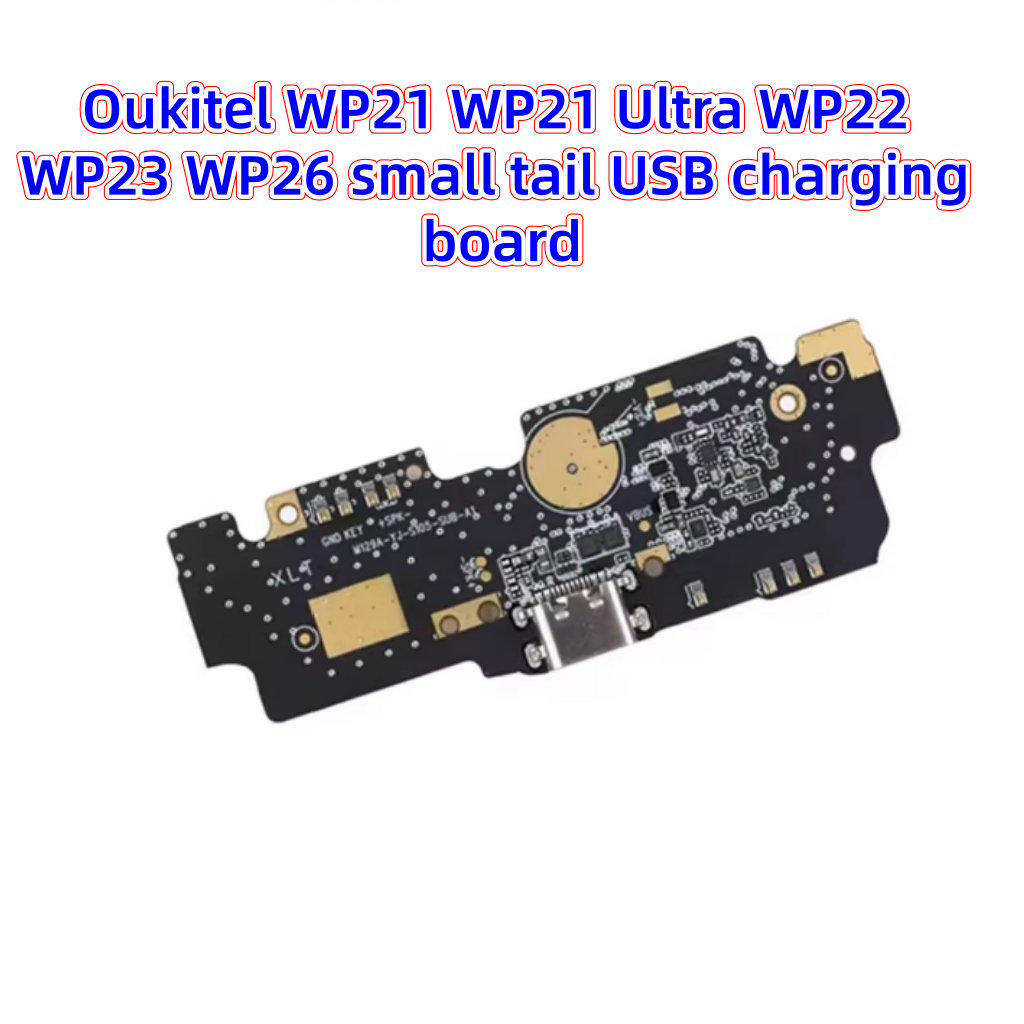 Oukitel WP21 WP21 Ultra WP22 WP23 WP26 บอร์ดชาร์จ USB หางเล็ก