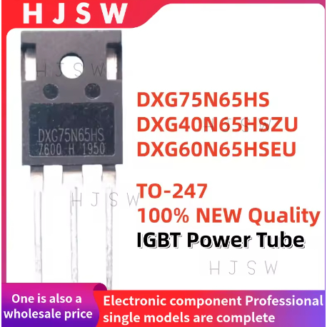 5PCS 100% ใหม่คุณภาพ DXG75N65HS DXG40N65HSZU DXG60N65HSEU DXG 75N65HS 40N65HSZU 60N65HSEU TO-247 IGB