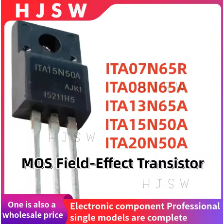 5PCS 100% ใหม่คุณภาพ ITA07N65R ITA08N65A ITAA13N65A ITA15N50A ITA20N50A ITA07N65 ITALA08N13N65 ITA50