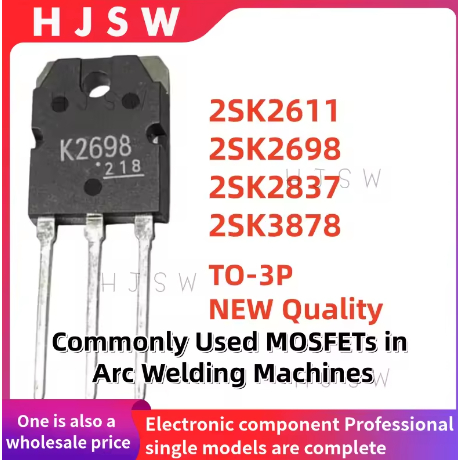 5PCS 100% NWE 2SK2611 2SK2698 2SK2837 2SK3878 K2611 K2698 K2837 K3878 TO-3P ทั่วไปใช้ MOSFETs ใน Arc
