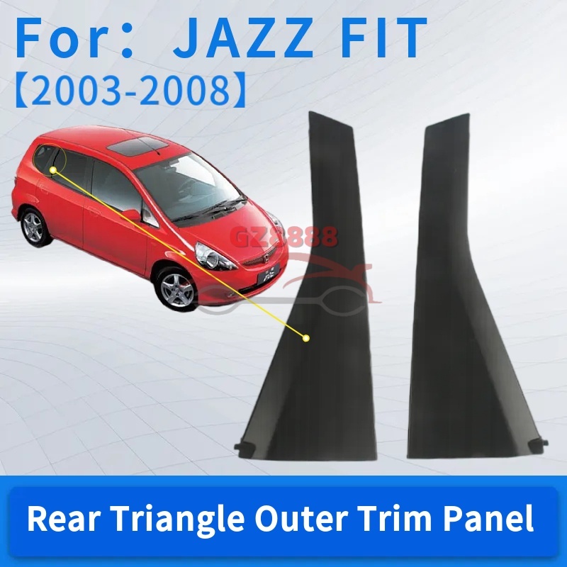 Honda Fit 2003-2007 แผงตัดแต่งด้านนอกประตูด้านหลังด้านนอกสามเหลี่ยม Trim แผง 72721-SAG-H00 72761-SAG-H00