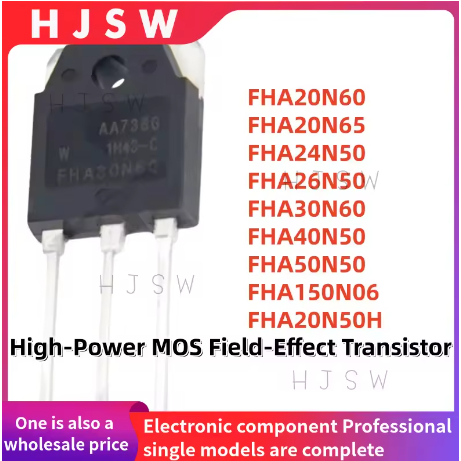 5PCS 100% ใหม่ FHA20N60 FHA20N65 FHA24N50 FHA26N50 FHA30N60 FHA40N50 FHA50N50 FHA150N06 FHA20N50H-3P