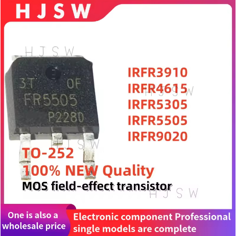 5PCS 100% ยี่ห้อใหม่คุณภาพ IRFR3910 IRFR4615 IRFR5305 IRFR5505 IRFR9020 TRPBF FR3910 FR4615 FR5305 F