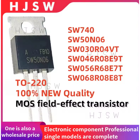 5PCS 100% ยี่ห้อใหม่และคุณภาพ SW740 SW50N06 SW030R04VT SW046R08E9T SW056R68E7T SW068R08E8T TO-220 MO