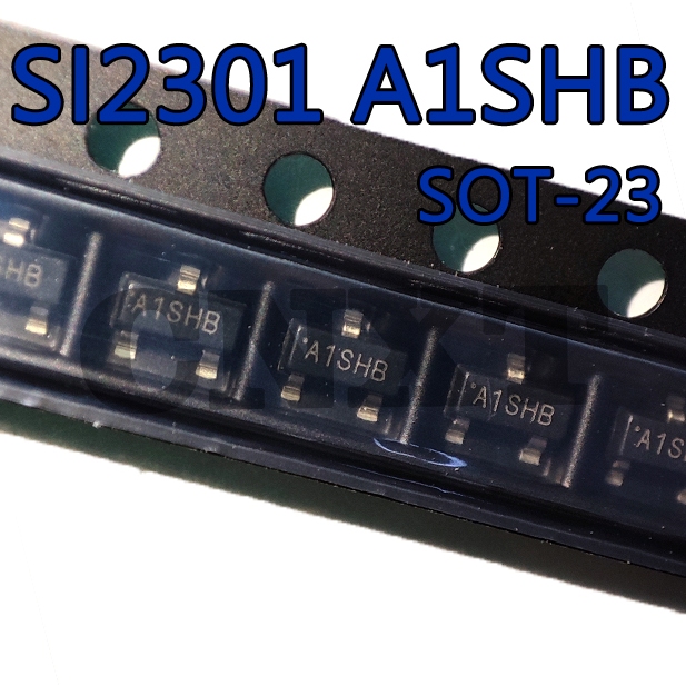 50~100PCS SI2301 A1SHB SOT23 MOS Field Effect Tube Patch Triode