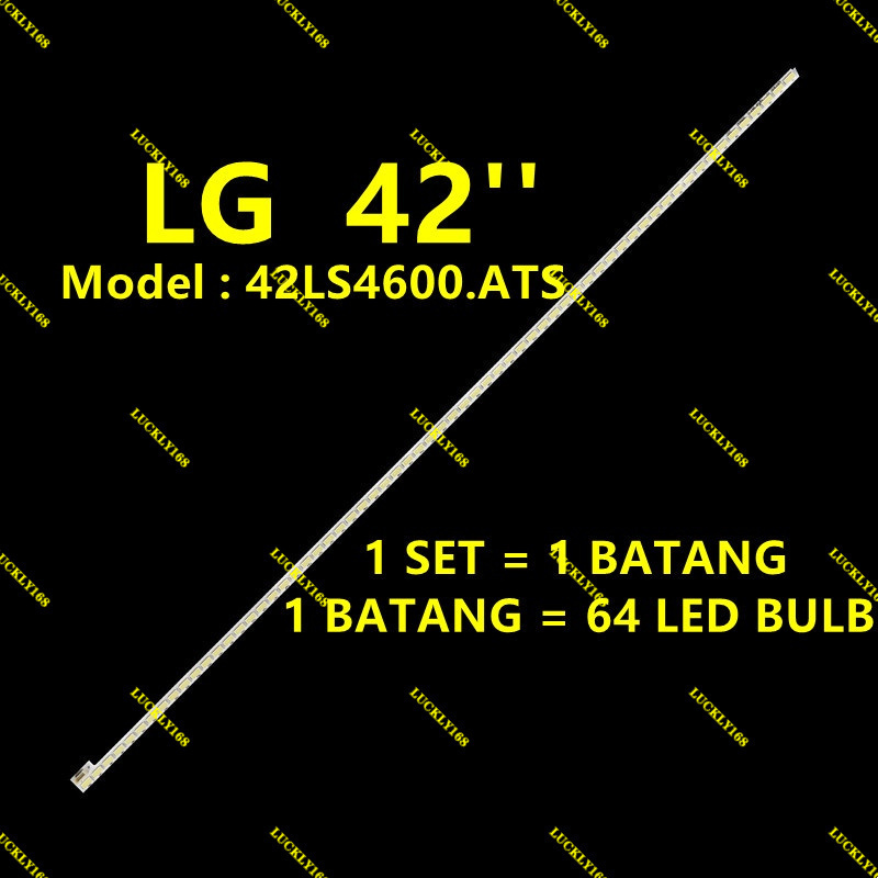 ใหม่ 42LS4600 42 INCH LED TV BACKLIGHT ( LAMPU TV ) 42LS4600.ATS ATS