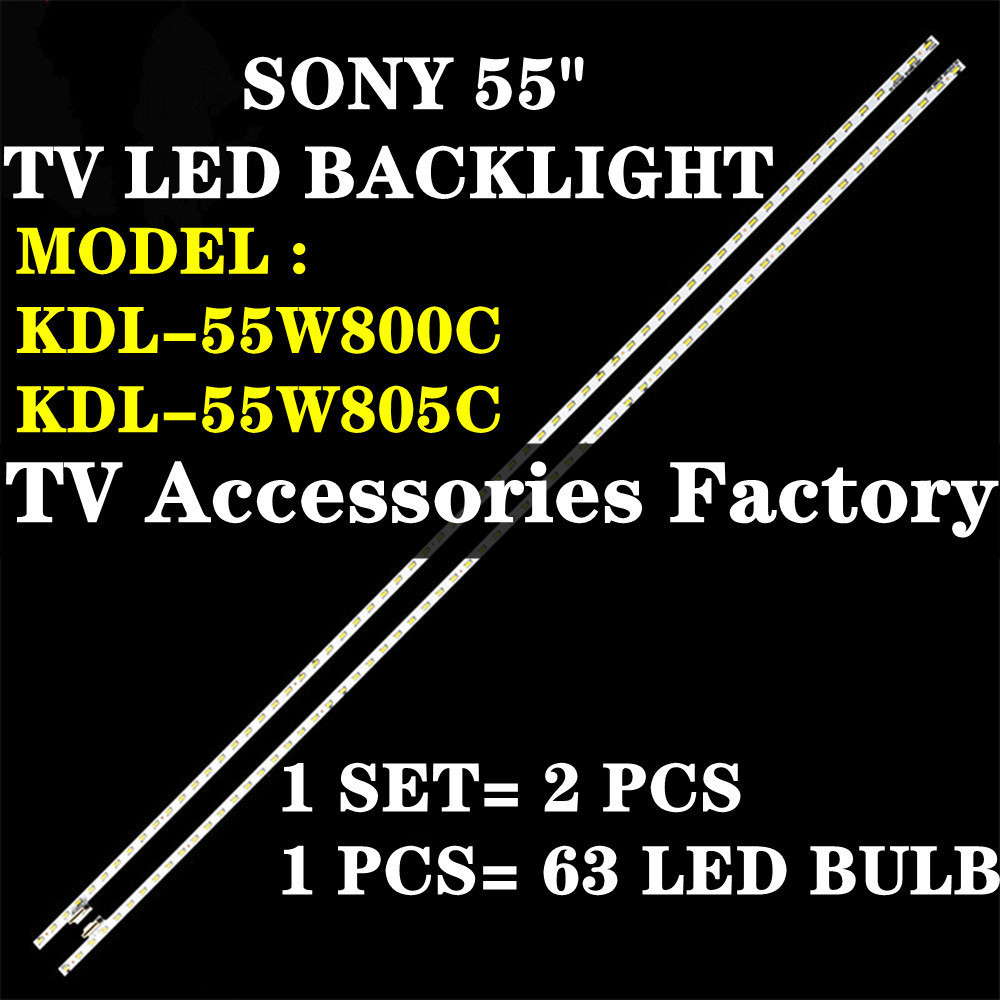 KDL-55W800C KDL-55W805C SONY 55" TV LED BACKLIGHT(LAMPU TV) SONY 55 INCH LED TV KDL-55W805 KDL-55W80