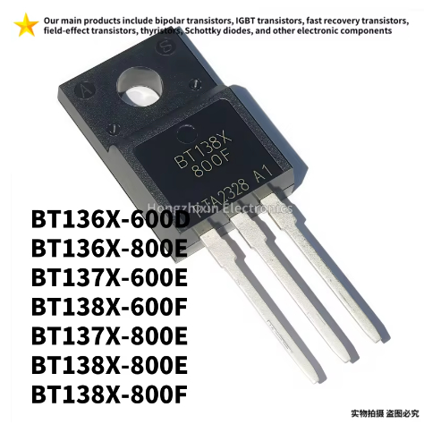 5PCS ใหม่ BT136X BT136X-600D BT136X-800E BT137X BT137X-600E BT137X-800E BT138X BT138X-600F BT138X-80