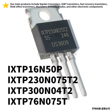 5PCS ใหม่ IXTP16N50P 16N50P IXTP230N075T2 230N075T2 IXTP300N04T2 300N04T2 IXTP76N075T 76N075T TO-220
