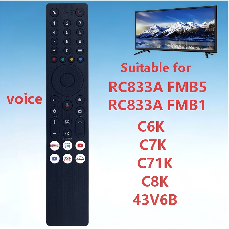 Universal สําหรับ TCL TV voice รีโมทคอนโทรล RC833A FMB1/FMB5 C6K C7K C71K C8K 43V6B อุปกรณ์เสริม