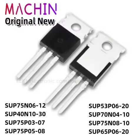 5PCS SUP75N06-12 SUP40N10-30 SUP75P03-07 SUP75P05-08 SUP53P06-20 SUP70N04-10 SUP75N08-10 SUP65P06-20