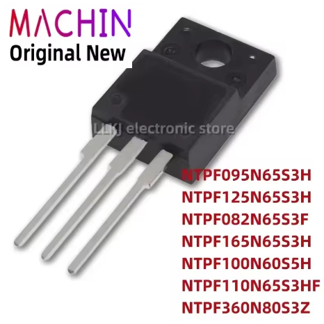 5PCS NTPF095N65S3H NTPF125N65S3H NTPF082N65S3F NTPF165N65S3H NTPF100N60S5H NTPF110N65S3HF3F 220F
