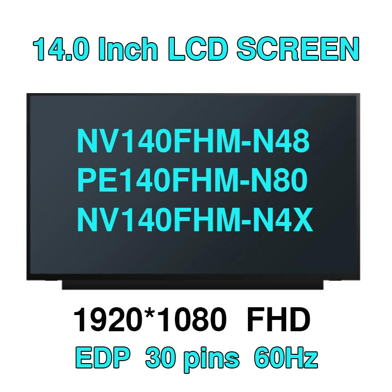เปลี่ยนผู้ชาย NV140FHM-N48 PE140FHM-N80 NV140FHM-N4X 1920 * 1080 แล็ปท็อปหน้าจอ LCD