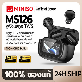 MINISO MS126 หูฟังบลูทูธหน้าจอสัมผัส TWS เสียง HiFi เบสแน่น ถ่ายรูปได้ กดไลค์วิดีโอ Low Latency ENC ไมค์ชัด