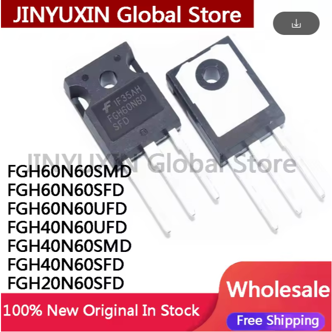 5PCS FGH60N60SMD FGH60N60SFD FGH60N60UFD FGH40N60UFD FGH40N60SMD FGH40N60SFD FGH20N60SFD ทรานซิสเตอร