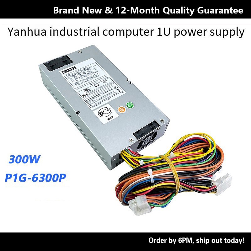 Yanhua อุตสาหกรรมควบคุมเครื่อง 1U Power P1G-6300P P1U-6250P P1U-6150P 300W Server