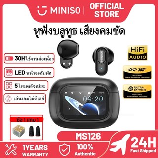 MINISO MS126 หูฟังไร้สาย TWS หน้าจอสัมผัส Bluetooth 6.0 เล่นเกมไม่ดีเลย์ เบสดี แบต 30H Type-C