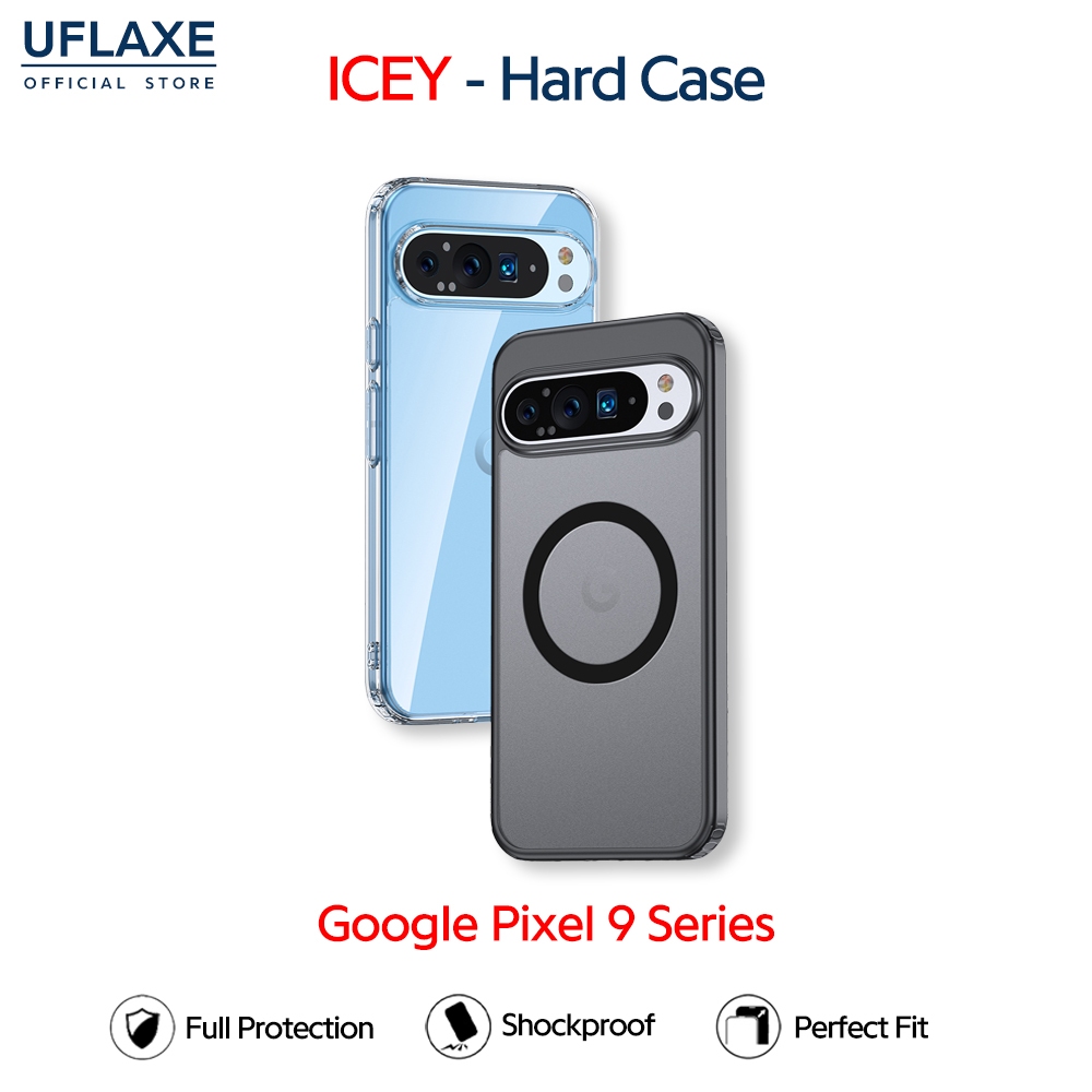 UFLAXE ICEY - เคส Google Pixel 9 / Pixel 9 Pro XL / Pixel 9A - เคสแข็งใสกันเหลืองด้านกันกระแทก เคสโท