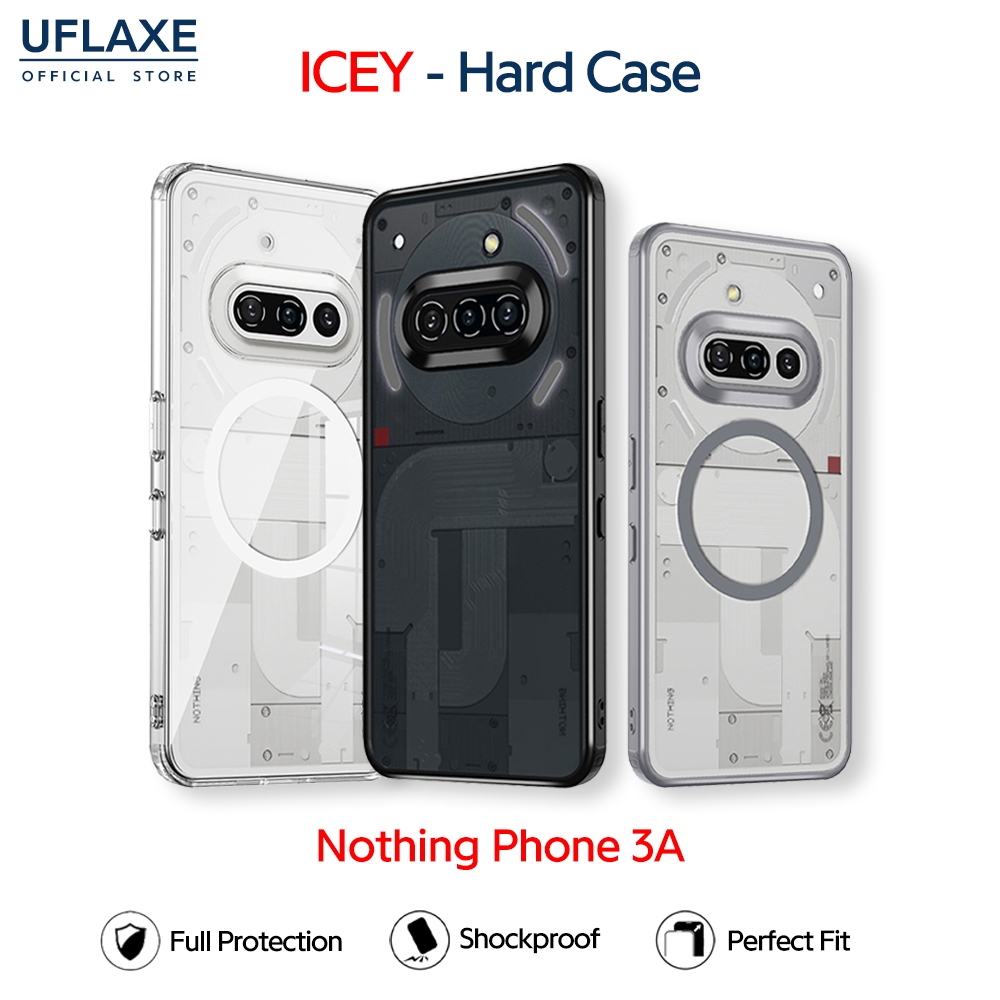 UFLAXE ICEY - เคส Nothing Phone 3a - เคสแข็งใสกันเหลืองกันกระแทก เคสโทรศัพท์ด้านบางเฉียบป้องกันรอยนิ้วมือ