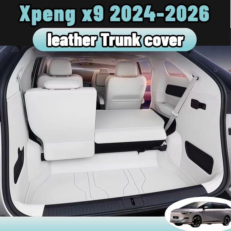 Xpeng X9 2024-2026 พรมหนังไฮโซเข้ารูป6D7D ถาดหลังรถ แผ่นรองกระโปรงหลังรถ กันน้ำกันฝุ่นป้องกันรถสกปรก ดํา/เทา
