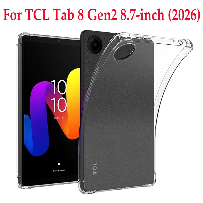 เคสใส TCL Tab 8 Gen2 8.7 นิ้ว 2026 เคสใส TPU ฝาหลังกันกระแทกเคสแท็บเล็ต
