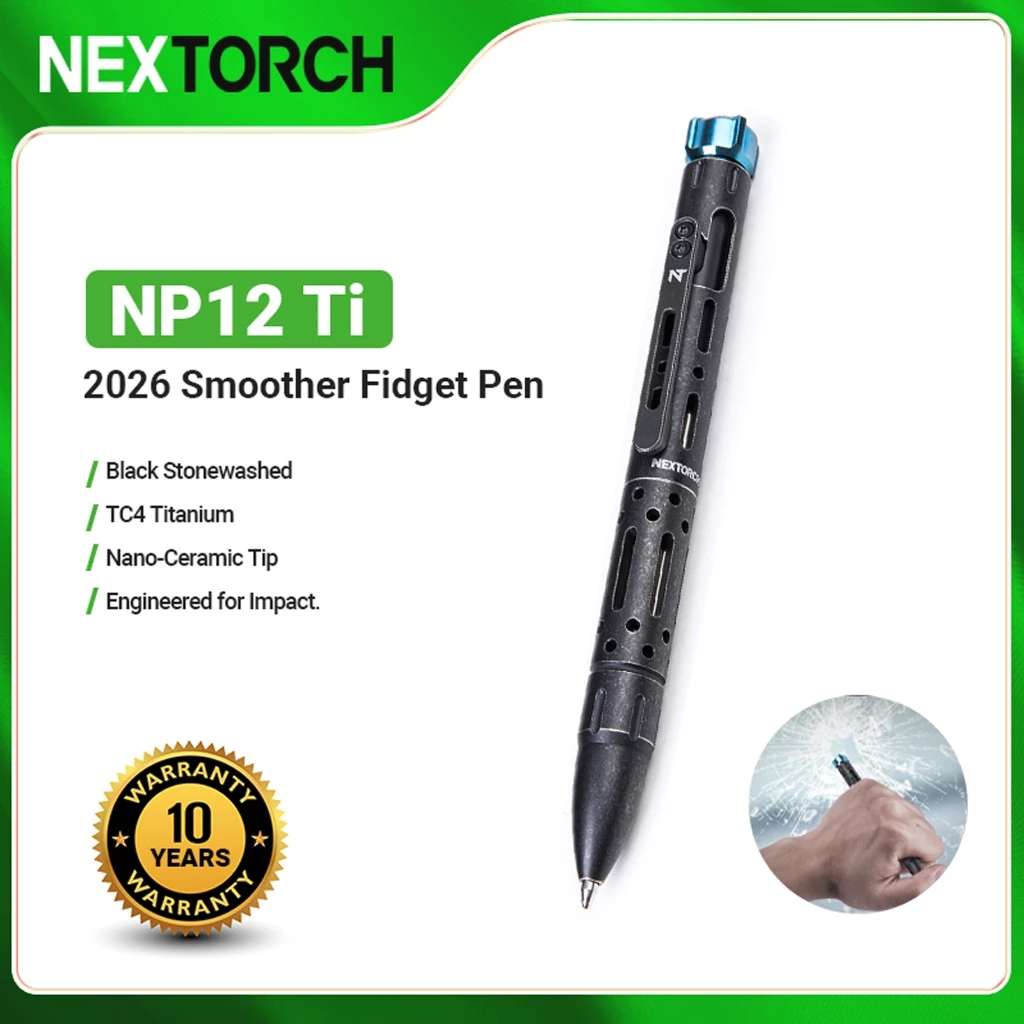 NEXTORCH NP12 Ti EDC ปากกาลูกปัดเซรามิคแก้ว Breaker หัวไทเทเนียมปากกาการอยู่รอดฉุกเฉิน Self-defense