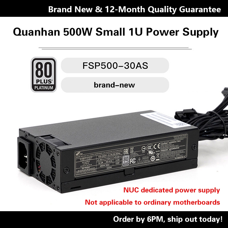 Quanhan FSP500-30AS 500W Platinum FLEX ขนาดเล็ก 1U แหล่งจ่ายไฟ NUC เคสคอมพิวเตอร์ขนาดเล็กโดยเฉพาะ