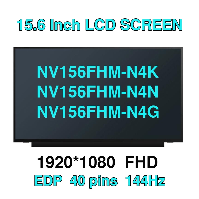 15.6 นิ้ว IPS 144Hz แล็ปท็อปหน้าจอ LCD NV156FHM-N4K fit NV156FHM-N4N NV156FHM-N4G B156HAN08.2 สําหรั