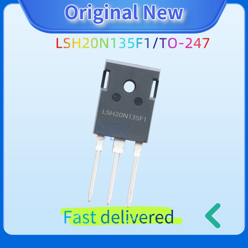 4 ชิ้น LSH20N135F1 เดิม TO-247 LSH20N135F1A ทรานซิสเตอร์ LSH20N135