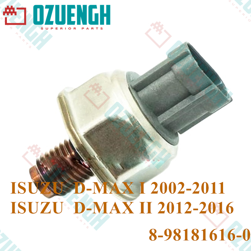 [OZUEENGH] เซ็นเซอร์วัดแรงดันน้ํามันเชื้อเพลิง/ISUZU/D-MAX I/D-MAX II 2002-2016 8-98181616-0 คุณภาพสูง