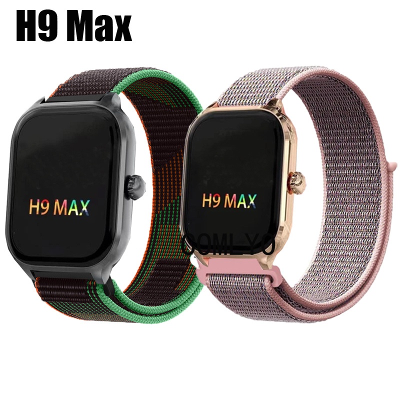 For H9 Max สูงสุด สายนาฬิกาสมาร์ทไนล่อนห่วงกีฬาวงสายรัดข้อมือแบบนุ่ม
