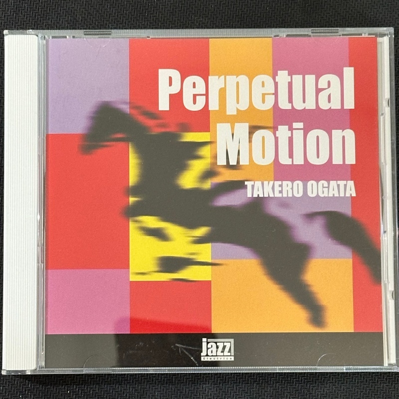 Takero Ogata – Perpetual Motion CD, อัลบั้ม Japan 2003 Jazz Takero Ogata NM Japan Press with OBI