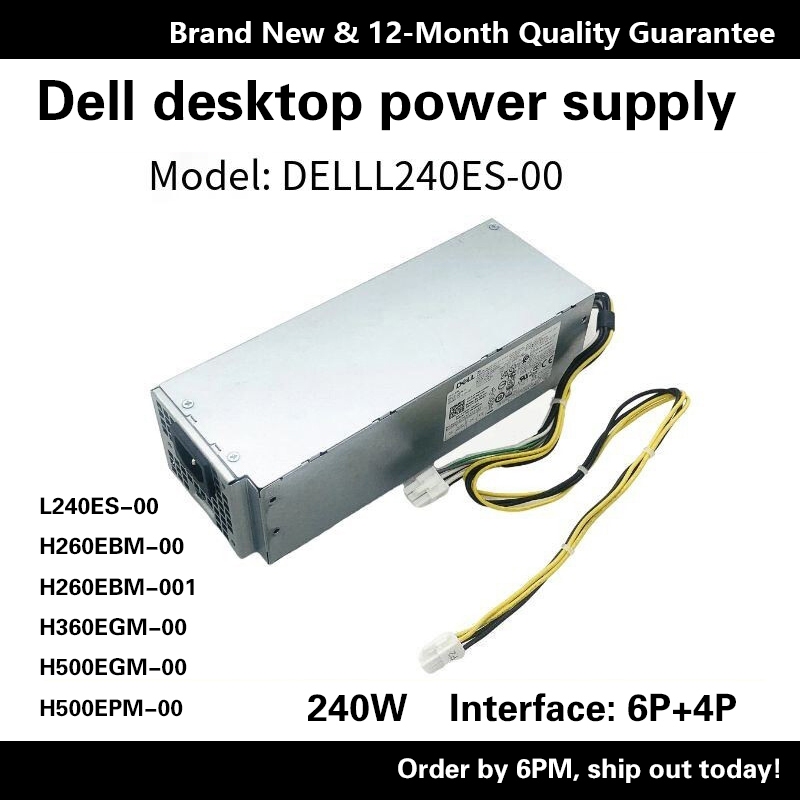 อินเทอร์เฟซ Dell 6P+4P L240ES-00 H260-EBM H360-EGM H500EPM MT แหล่งจ่ายไฟ