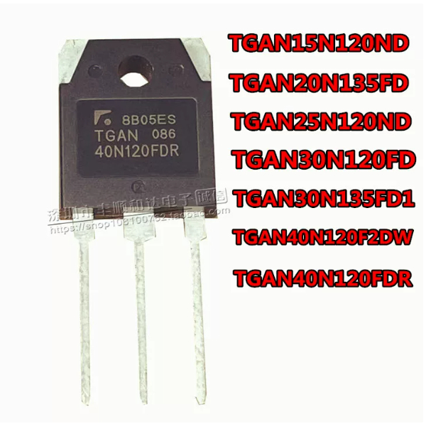5 ชิ้นยี่ห้อ-ใหม่ TGAN40N120FDR/F2DW15N/25N/30N120ND20N/30N135FD1to-3P