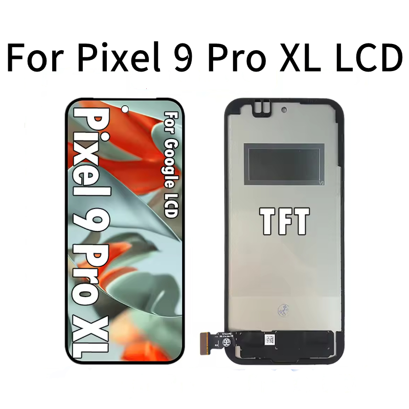 หน้าจอสัมผัส TFT LCD สําหรับ Google Pixel 9 Pro XL, เปลี่ยนและซ่อมแซมสําหรับ Google GGX8B GZC4K GQ57