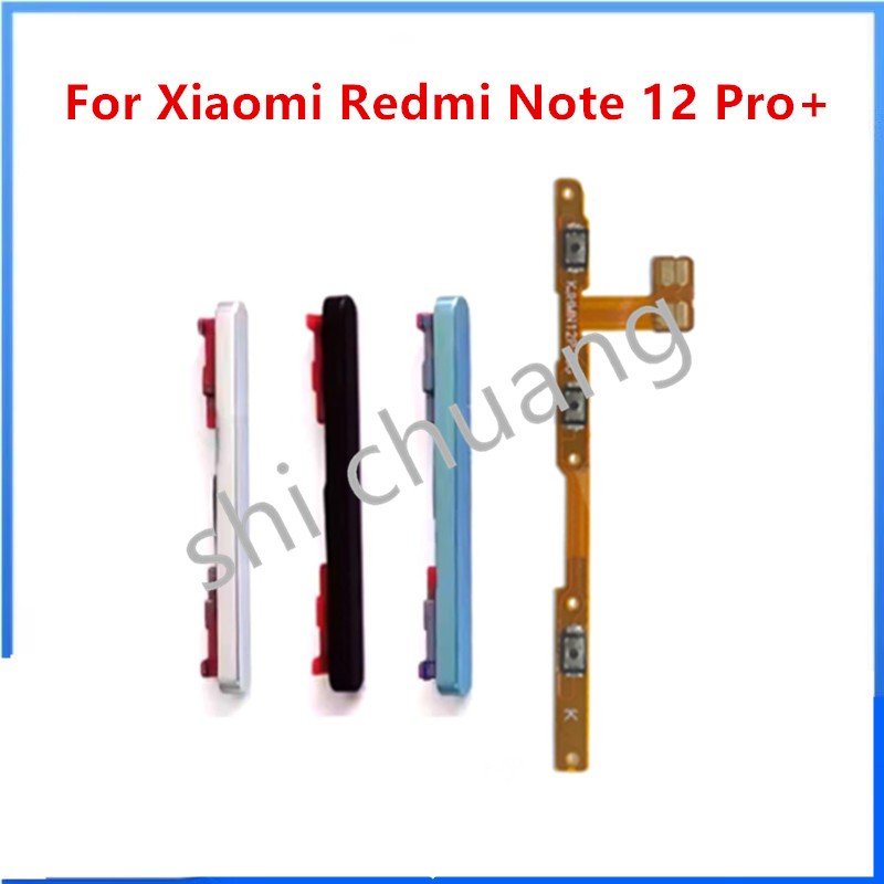 สําหรับ Xiaomi Redmi Note 12 Pro Plus + ปุ่มด้านข้างปริมาณพลังงานปุ่ม Flex Cable Keys ปุ่มปิดระดับเสียงขึ้นและลงด้านข้างอะไหล่ทดแทน