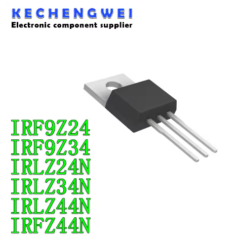 5PCS IRF9Z24 IRF9Z34 IRLZ24N IRLZ34N IRLZ44N IRFZ44N ทรานซิสเตอร์ TO-220 IRF9Z24N IRF9Z34N IRLZ24 IR