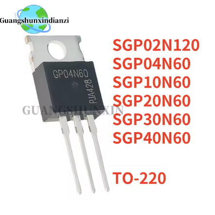 5PCS ใหม่ SGP04N60 G04N60 SGP02N120 GP02N120 SGP30N60 GP30N60 SGP10N60 GP10N60 SGP20N60 GP20N60 SGP2