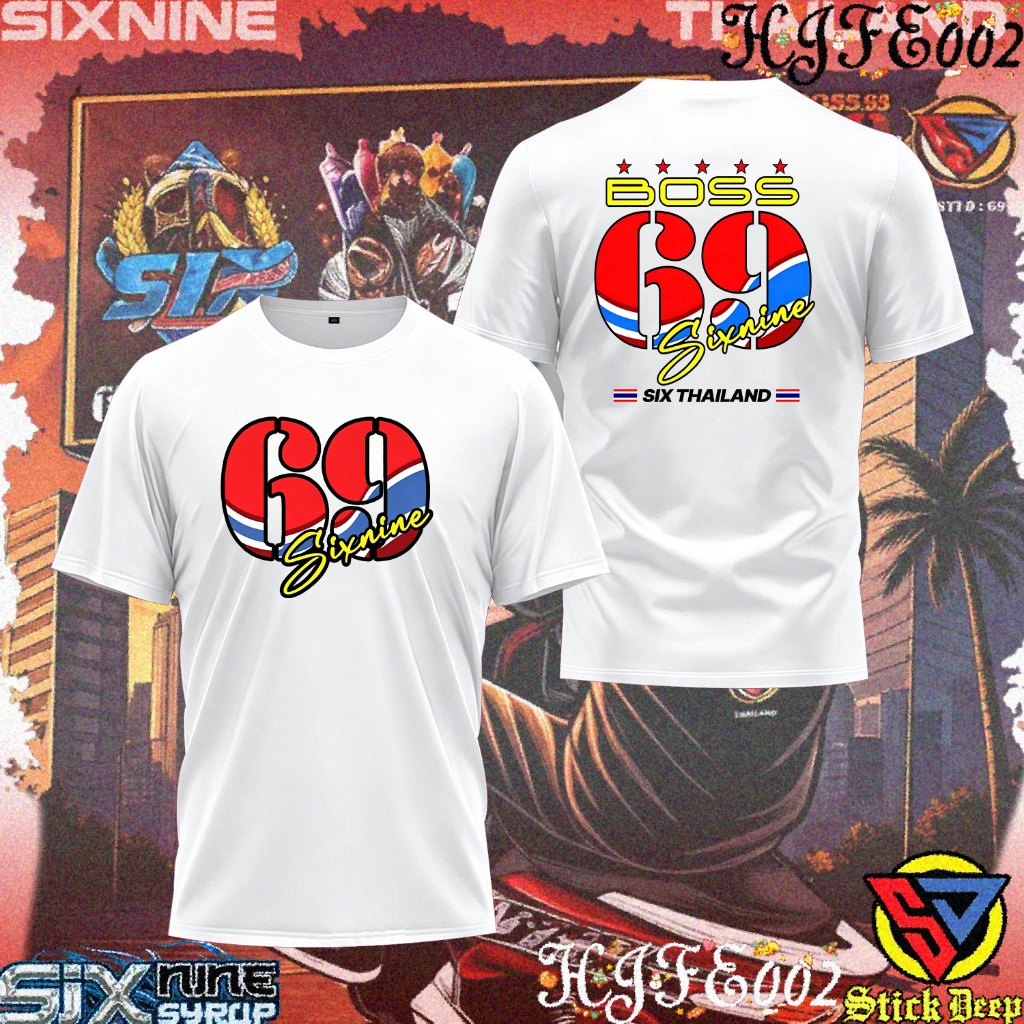 เสื้อ SIXNINE BOSS Thailand โครตวิ่ง โครตซิ่ง 69 T-Shirt ผ้า Cottonใส่สบาย ไม่หด ไม่ย้ Unisex Tee#02